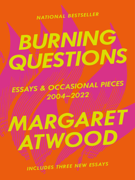 Title details for Burning Questions by Margaret Atwood - Wait list